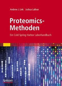 Proteomics-Methoden: Ein Cold Spring Harbor Laborhandbuch