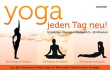 Yoga: Jeden tag neu! - Unzählige Übungseinheiten á 5-10 Minuten