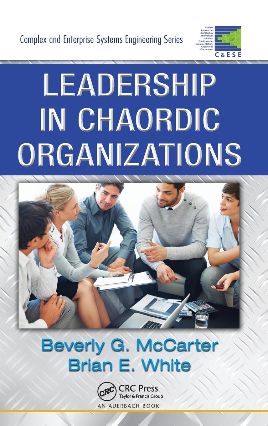 Leadership in Chaordic Organizations (Complex and Enterprise Systems Engineering, Band 6)