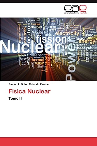 Física Nuclear: Tomo II