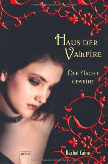 Haus der Vampire 5: Der Nacht geweiht von Caine, Rachel | Buch | Zustand gut