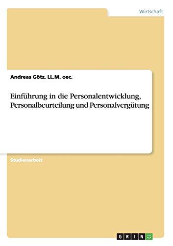 Einführung in die Personalentwicklung, Personalbeurteilung und Personalvergütung