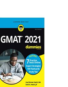 GMAT For Dummies 2021: Book + 7 Practice Tests Online + Flashcards