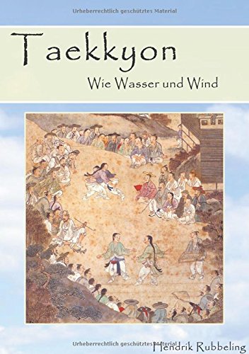 Taekkyon - Wie Wasser und Wind