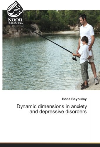 Dynamic dimensions in anxiety and depressive disorders