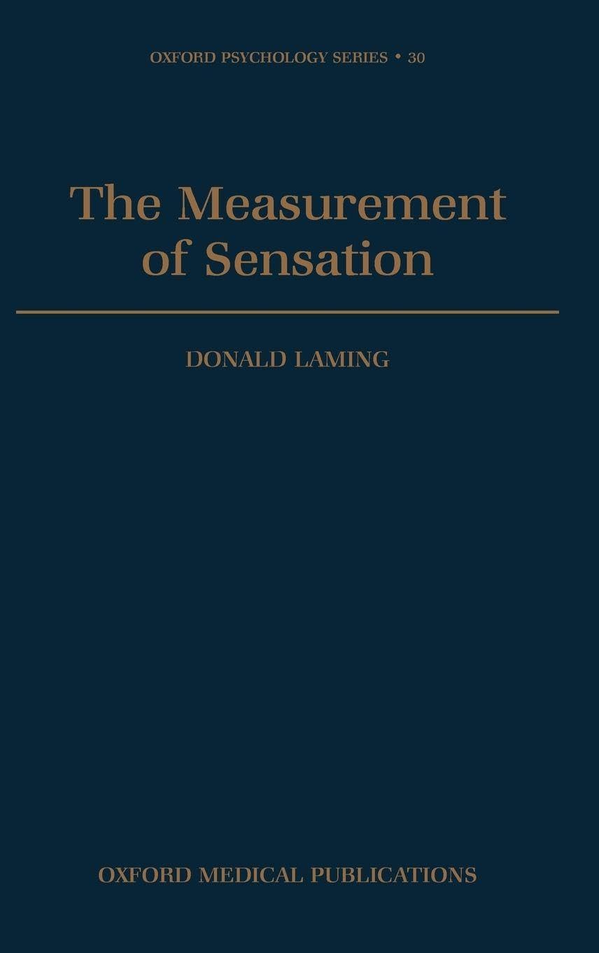 The Measurement of Sensation (Oxford Psychology Series, Band 30)