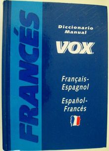 Diccionario manual / Manual Dictionary: Francais-espagnol Espanol-frances (Vox)
