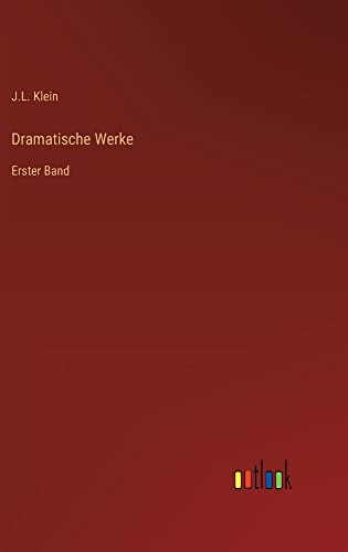 Dramatische Werke: Erster Band