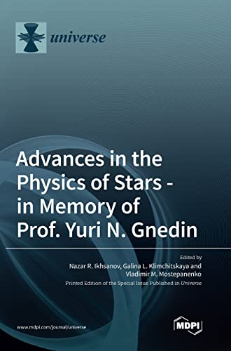 Advances in the Physics of Stars: in Memory of Prof. Yuri N. Gnedin