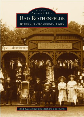 Bad Rothenfelde: Bilder aus vergangenen Tagen