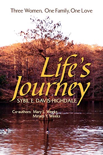 Life's Journey: Three Women, One Family, One Love