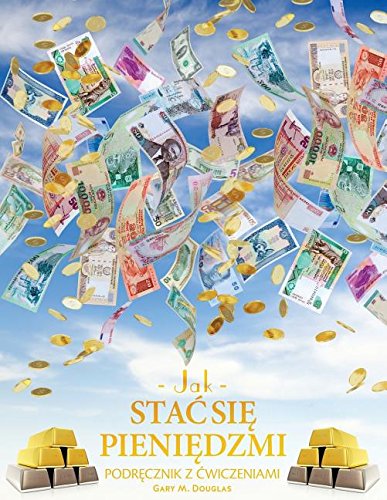 Jak stac sie pieniedzmi Zeszyt cwiczen - How To Become Money Workbook Polish