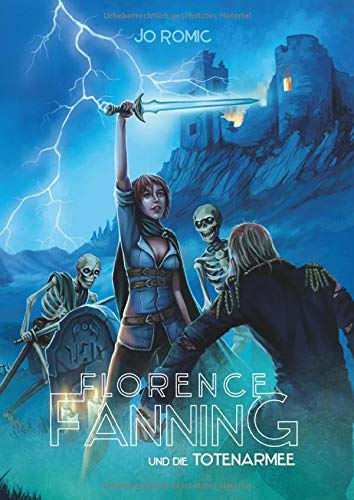 Florence Fanning und die Totenarmee: (Band 3)