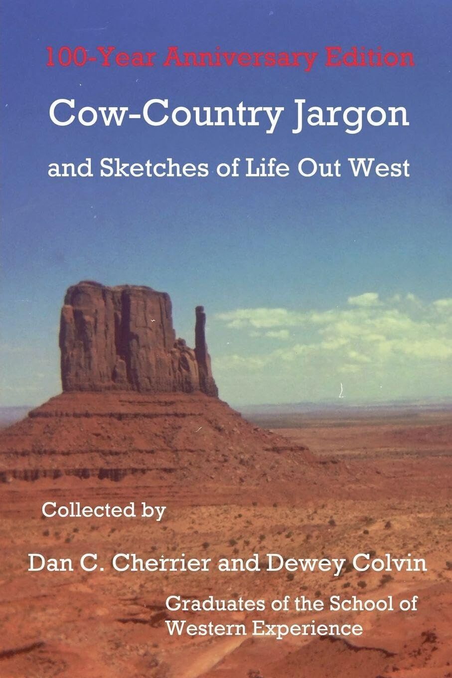 Cow-Country Jargon and Sketches of Life Out West