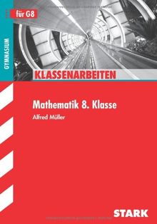 Klassenarbeiten Mathematik / 8. Klasse für G8