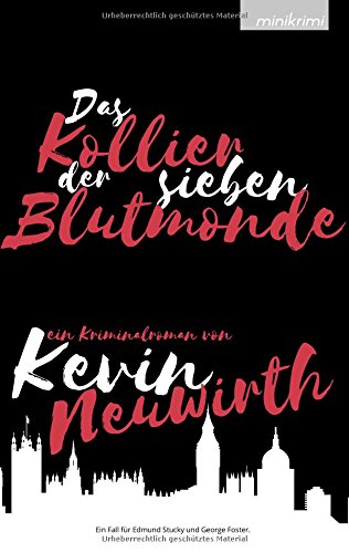 Das Kollier der sieben Blutmonde: Edmund Stucky und George Foster, Fall #1