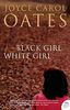 Black Girl / White Girl. (Harper Perennial)