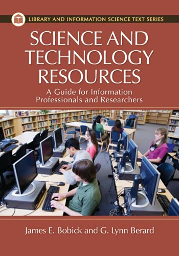 Science and Technology Resources: A Guide for Information Professionals and Researchers (Library and Information Science Text)