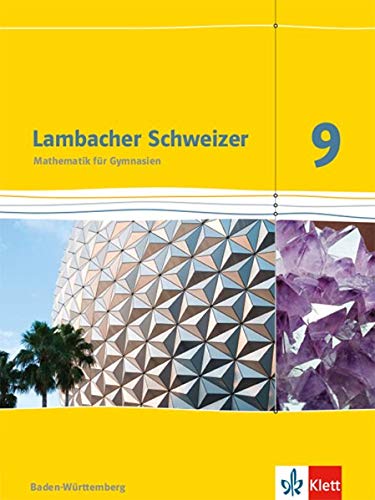 GEBRAUCHT Lambacher Schweizer Mathematik 9 Ausgabe Baden-Württemberg Schülerbuch Klasse 9 (Lambacher Schweizer Ausgabe für Baden-Württemberg ab 2014) - Preis vom 08102023 050440 h