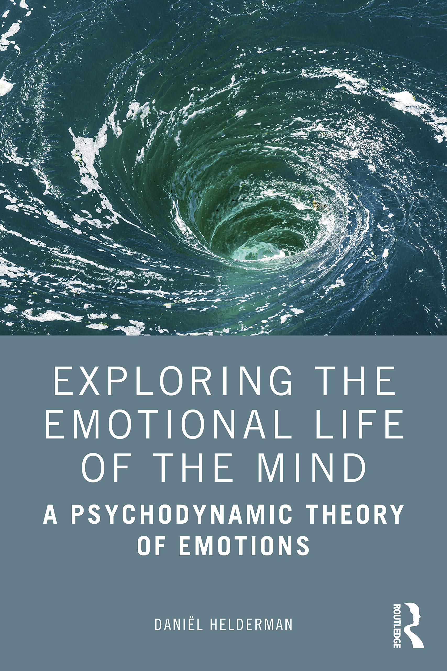 unbekannt Exploring The Emotional Life Of The Mind, A Psychodynamic Theory Of Emotions