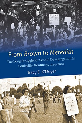 From Brown to Meredith: The Long Struggle for School Desegregation in Louisville, Kentucky, 1954-2007