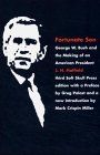 Fortunate Son: George W. Bush and the Making of an American President