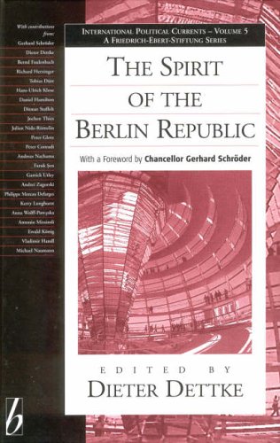 The Spirit of the Berlin Republic (International Political Currents)