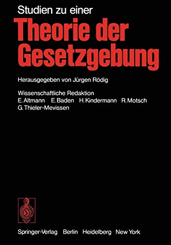 Studien zu einer Theorie der Gesetzgebung (German Edition)