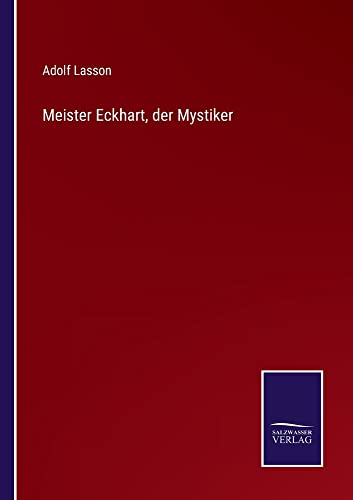 Meister Eckhart, der Mystiker