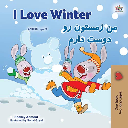 Shelley Admont I Love Winter (English Farsi Bilingual Book For Kids - Persian) (English Farsi Bilingual Collection)