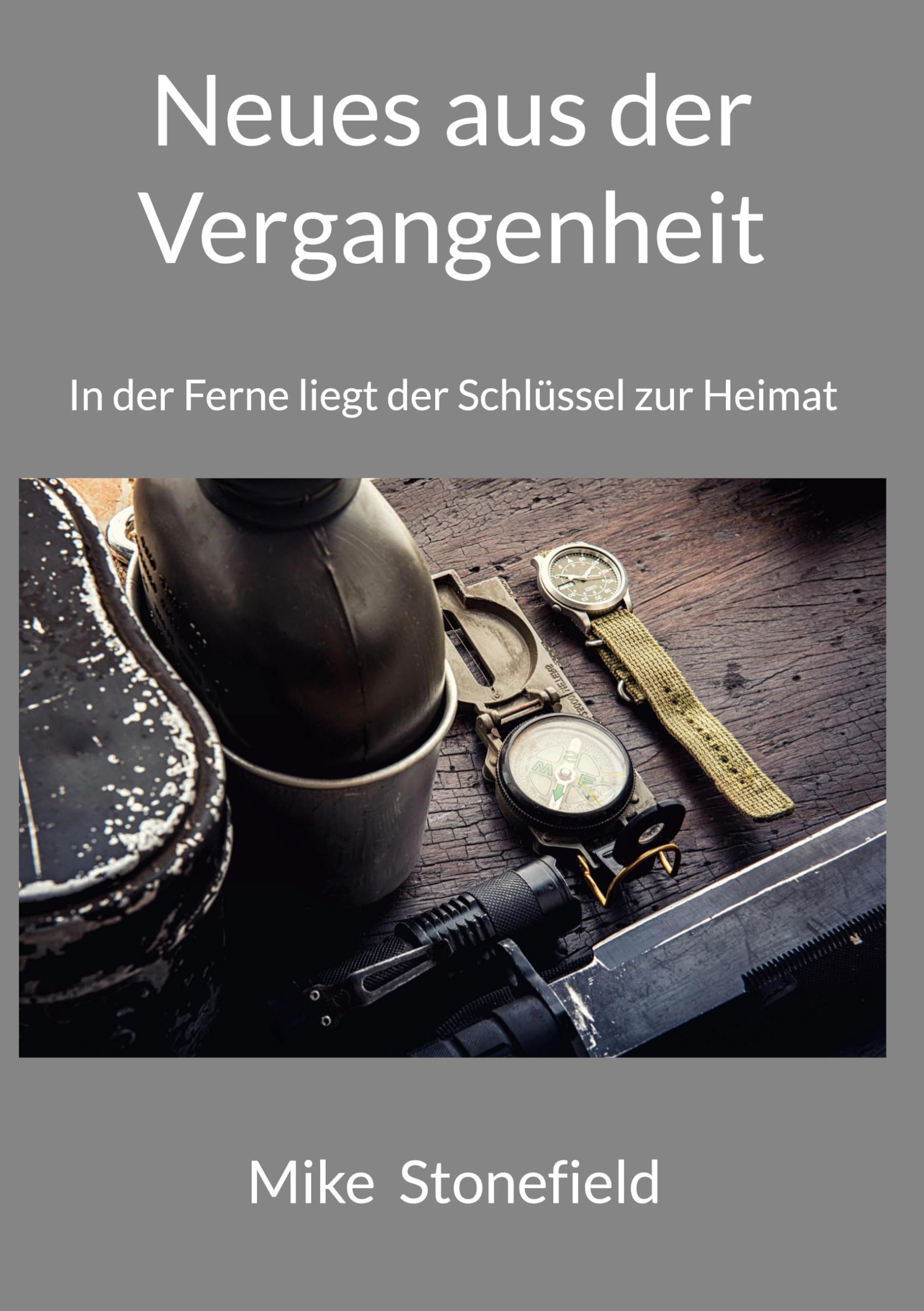 Neues aus der Vergangenheit: In der Ferne liegt der Schlüssel zur Heimat