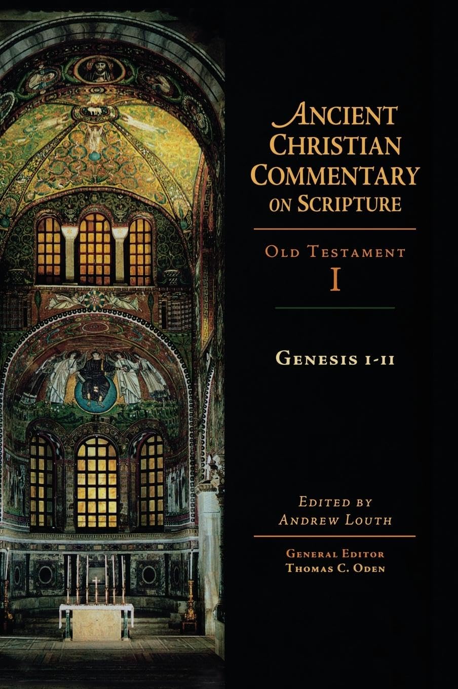 Genesis 1-11: Old Testament I (Ancient Christian Commentary on Sscripture)