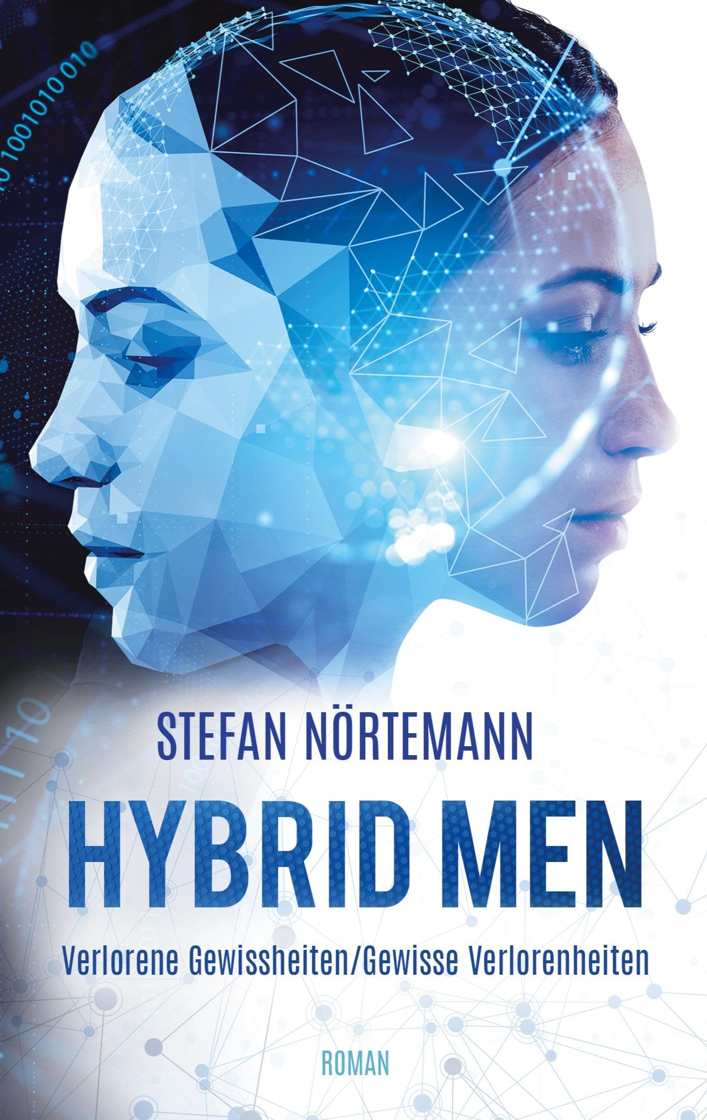 Hybrid Men: Verlorene Gewissheiten / Gewisse Verlorenheiten