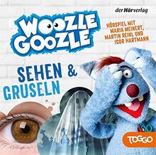 Woozle Goozle - Gruseln & Sehen: Woozle Goozle (4) (Die Woozle-Goozle-Hörspiele, Band 4)