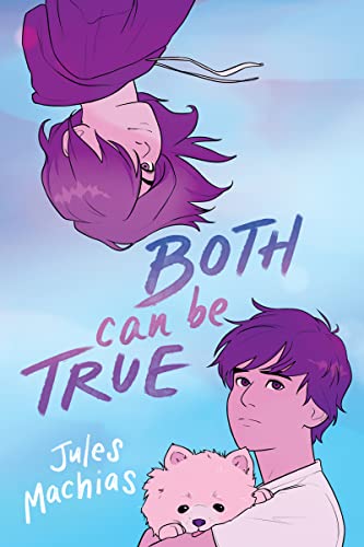 Jules Machias Both Can Be True