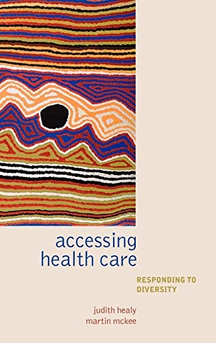 Accessing Health Care: Responding to Diversity
