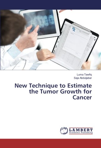 New Technique to Estimate the Tumor Growth for Cancer