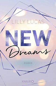 New Dreams: Roman (Green Valley Love, Band 3)