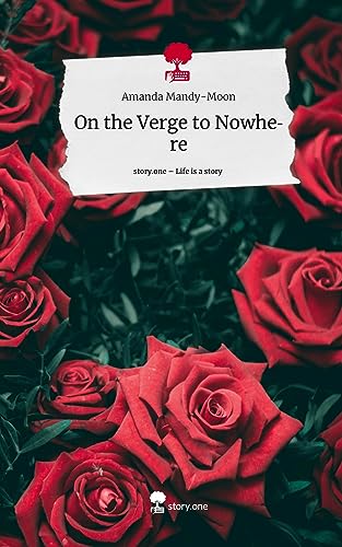On the Verge to Nowhere. Life is a Story - story.one
