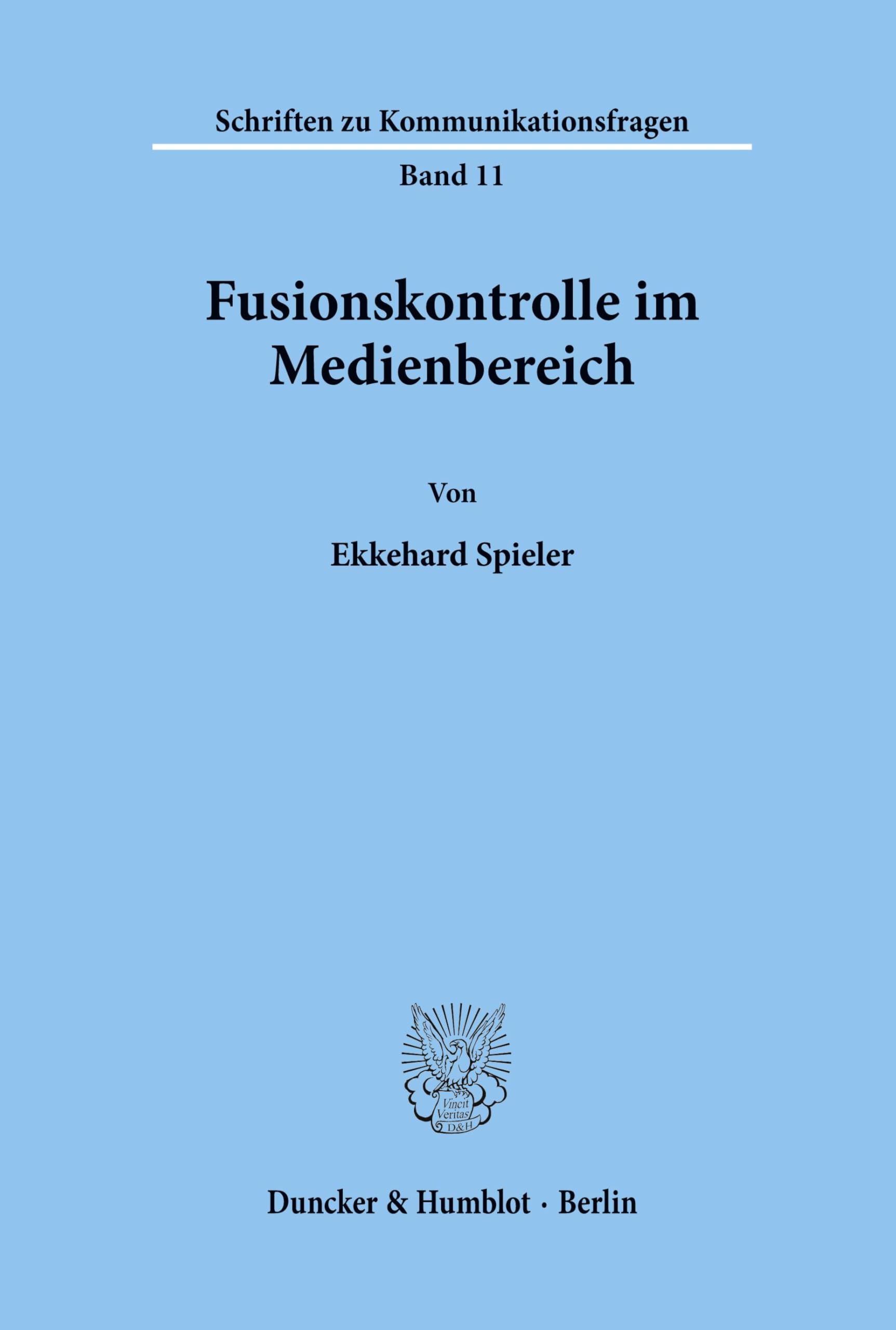 Fusionskontrolle im Medienbereich. (Schriften zu Kommunikationsfragen, Band 11)