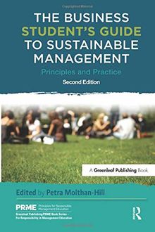 The Business Student's Guide to Sustainable Management (The Principles for Responsible Management Education Series)