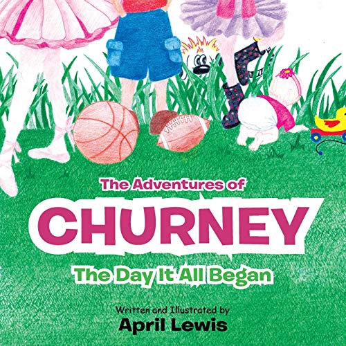 The Adventures of Churney: The Day It All Began