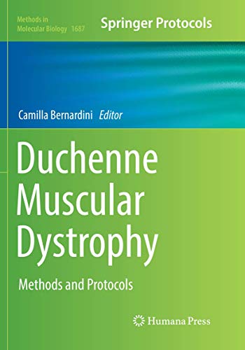 Duchenne Muscular Dystrophy: Methods and Protocols (Methods in Molecular Biology, Band 1687)