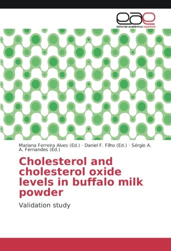 Cholesterol and cholesterol oxide levels in buffalo milk powder: Validation study
