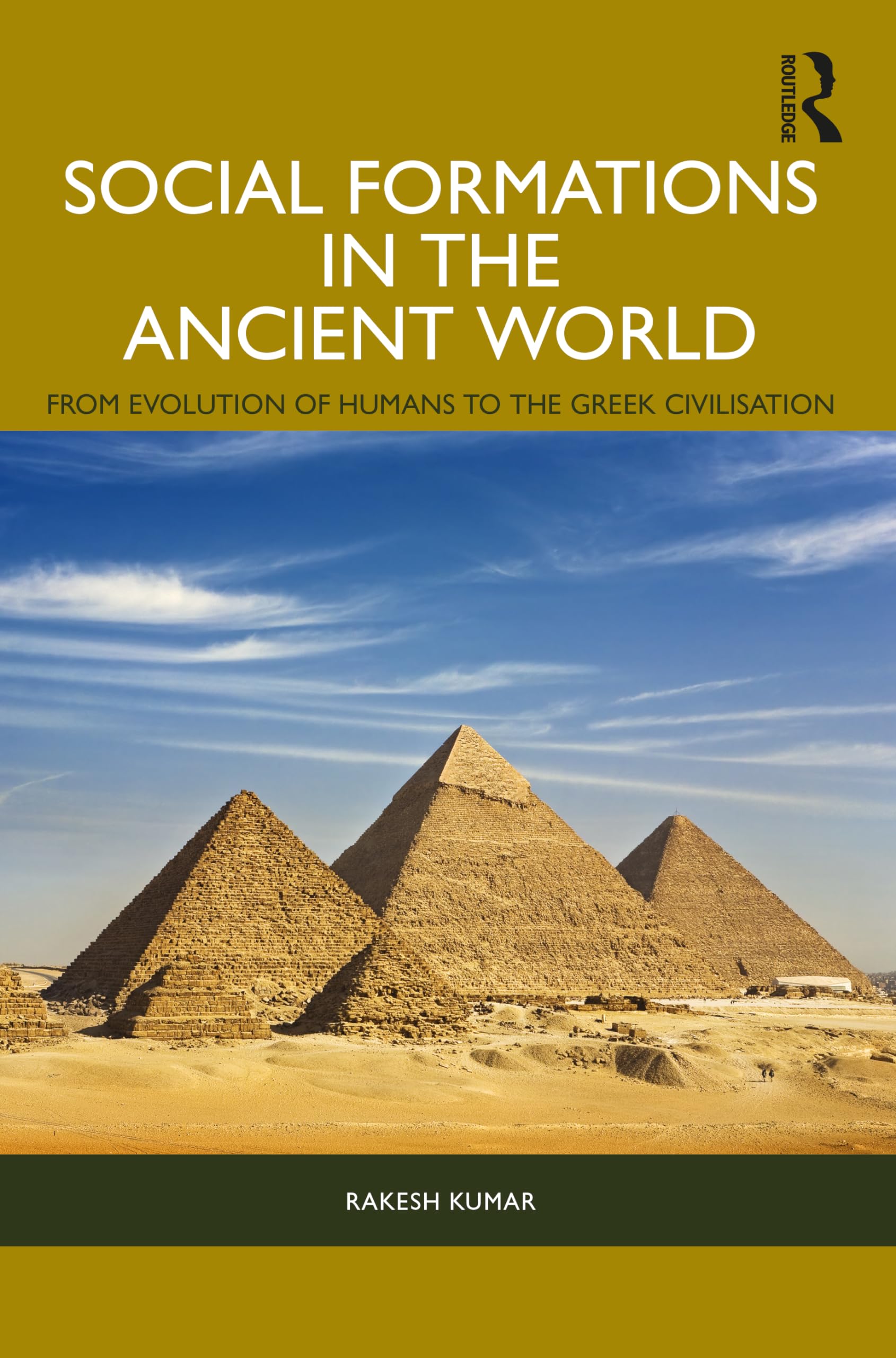 Social Formations in the Ancient World: From Evolution of Humans to the Greek Civilisation