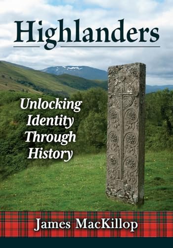 Highlanders: Unlocking Identity Through History
