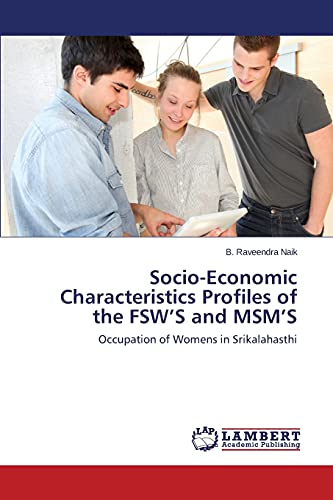 Socio-Economic Characteristics Profiles of the FSW’S and MSM’S: Occupation of Womens in Srikalahasthi