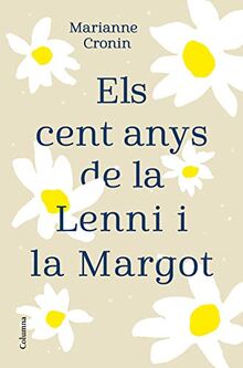 Els cent anys de la Lenni i la Margot (Clàssica, Band 1299)