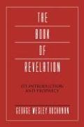 The Book of Revelation: Its Introduction and Prophecy (Intertextual Bible Commentary)