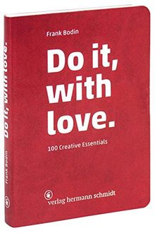 Do it, with love.: 100 creative essentials